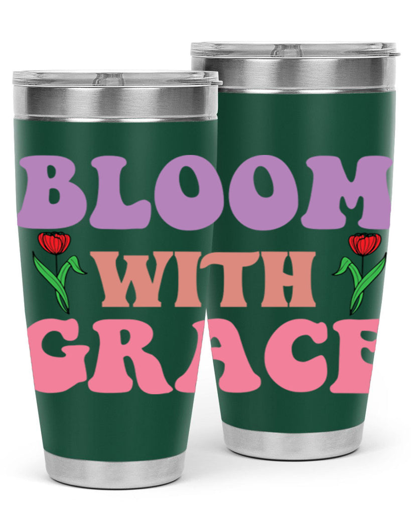 Bloom with Grace  90#- spring- Tumbler
