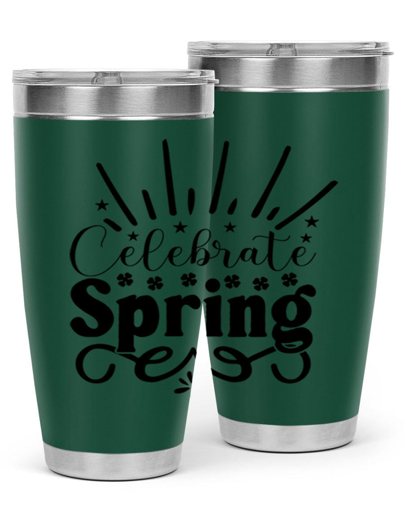 Celebrate Spring 99#- spring- Tumbler