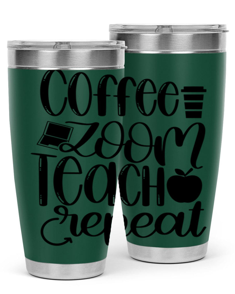 Coffee Zoom Teach Repeat Style 81#- teacher- tumbler