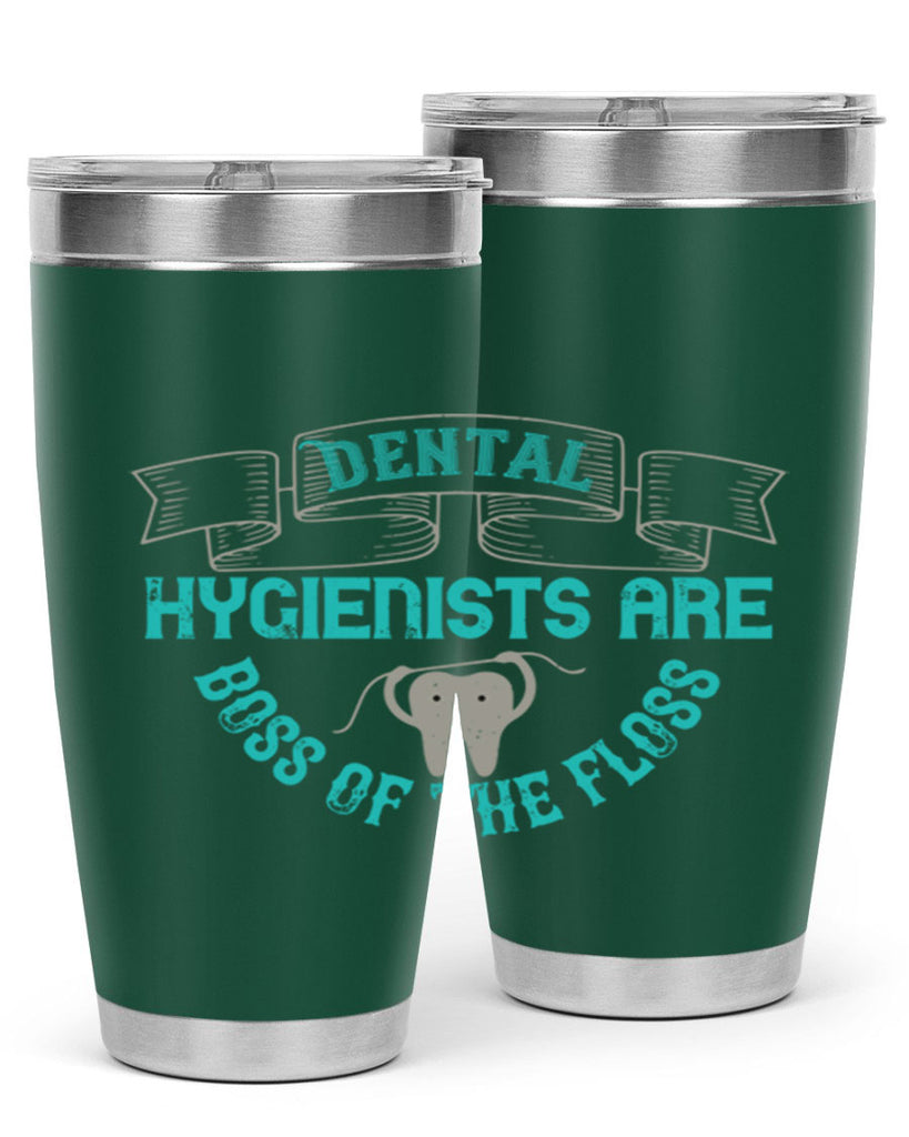 Dental hygienists are Style 48#- dentist- tumbler