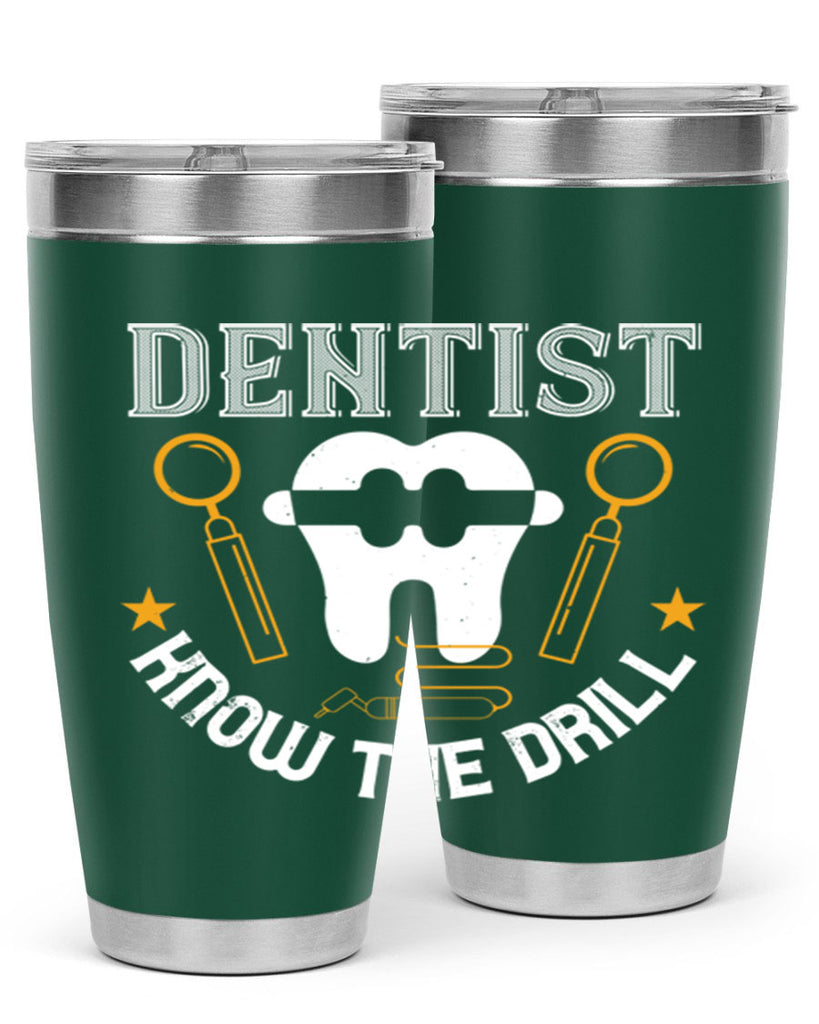Dentist know the drill Style 46#- dentist- tumbler