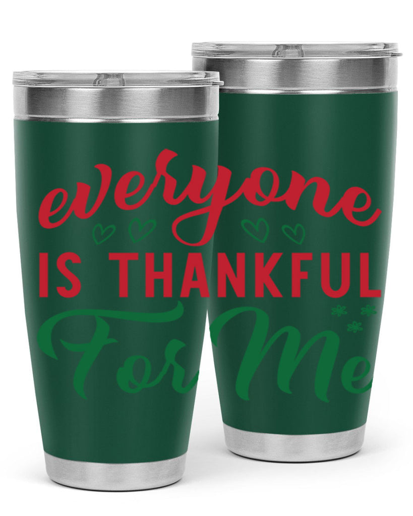 Everyone is Thankful for Me 77#- fall- Tumbler