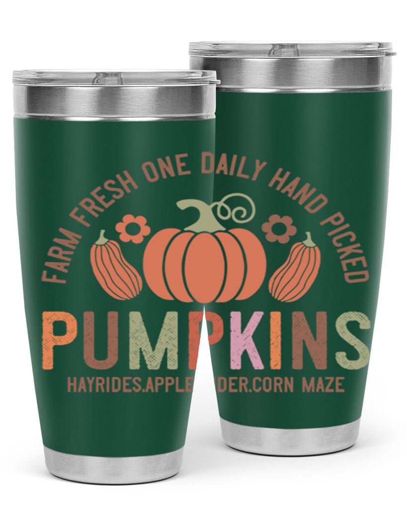 Farm Fresh One Daily Hand Picked Pumpkins Hayrides Apple Cider Corn Maze 172#- fall- Tumbler