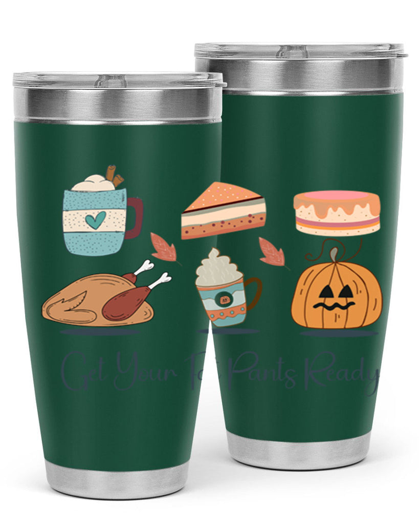 Get Your Fat Pants Ready 193#- fall- Tumbler