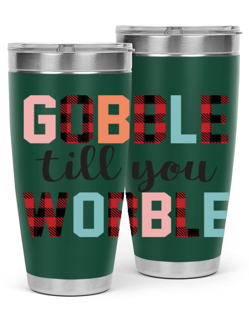 Gobble Till You Wobble 203#- fall- Tumbler