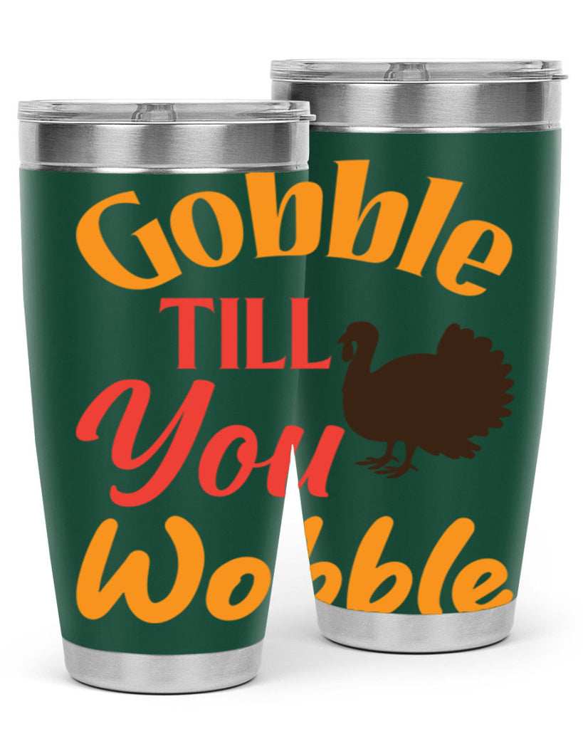 Gobble Till You Wobble 204#- fall- Tumbler