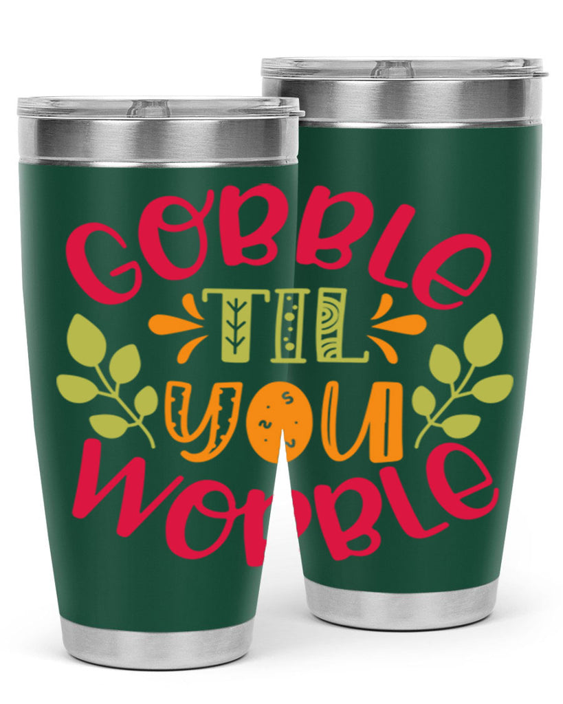 Gobble til you wobble 201#- fall- Tumbler