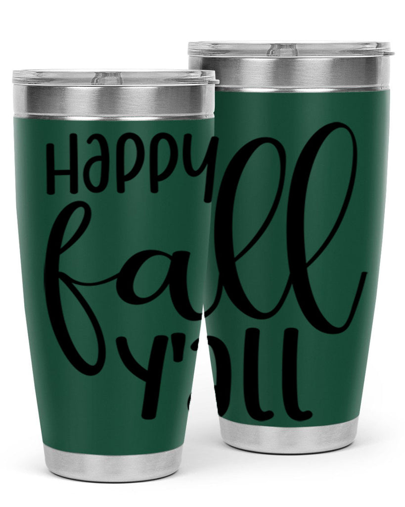 Happy Fall Y all 224#- fall- Tumbler