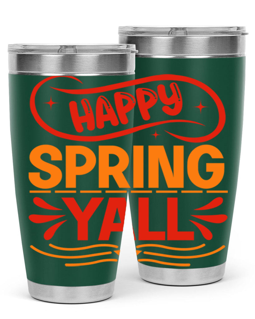 Happy spring yall 172#- spring- Tumbler