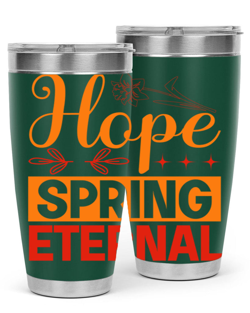Hope spring eternal 253#- spring- Tumbler