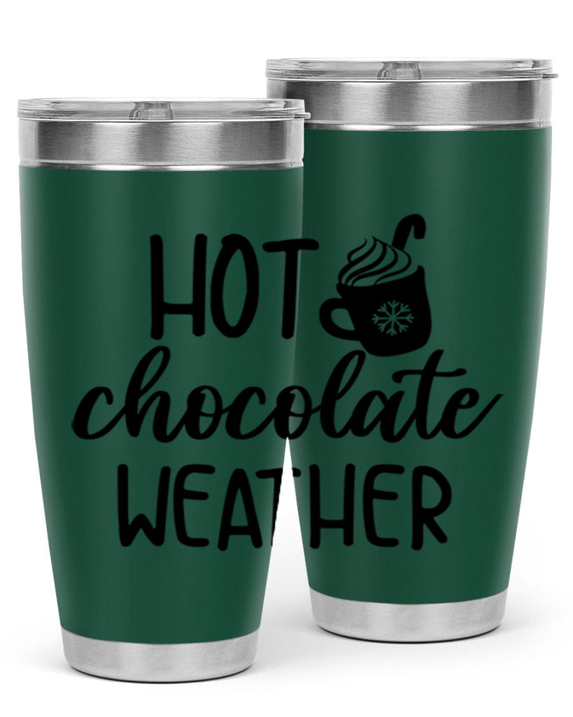 Hot chocolate weather204#- winter- Tumbler