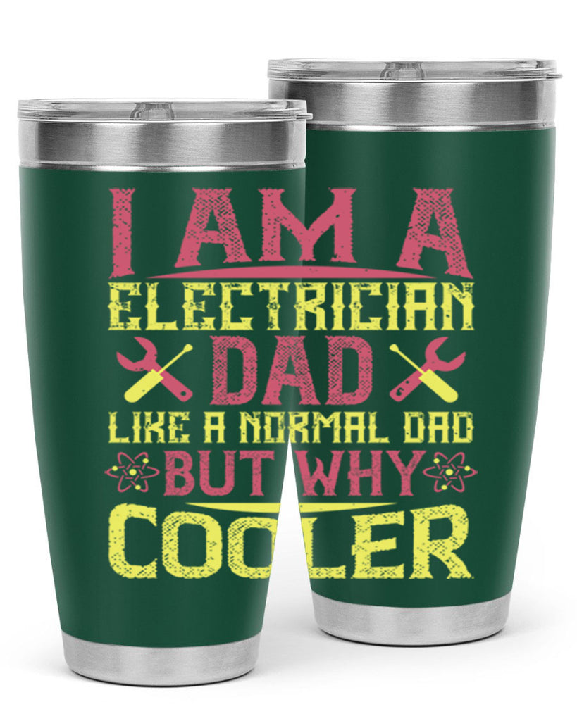 I am a electrician dad like a normal dad but why cooler Style 38#- electrician- tumbler