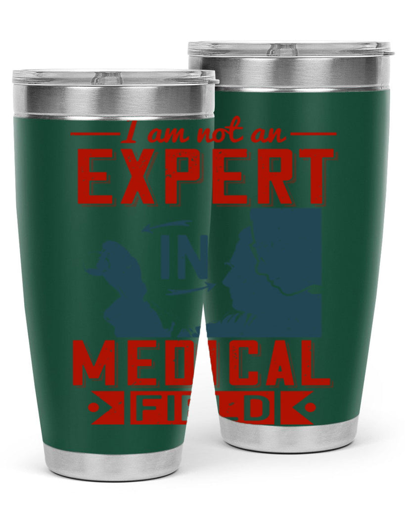 I am not an expert in medical field Style 1#- medical- tumbler