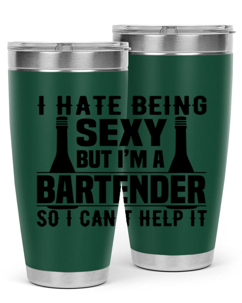 I hate being Style 1#- bartender- tumbler