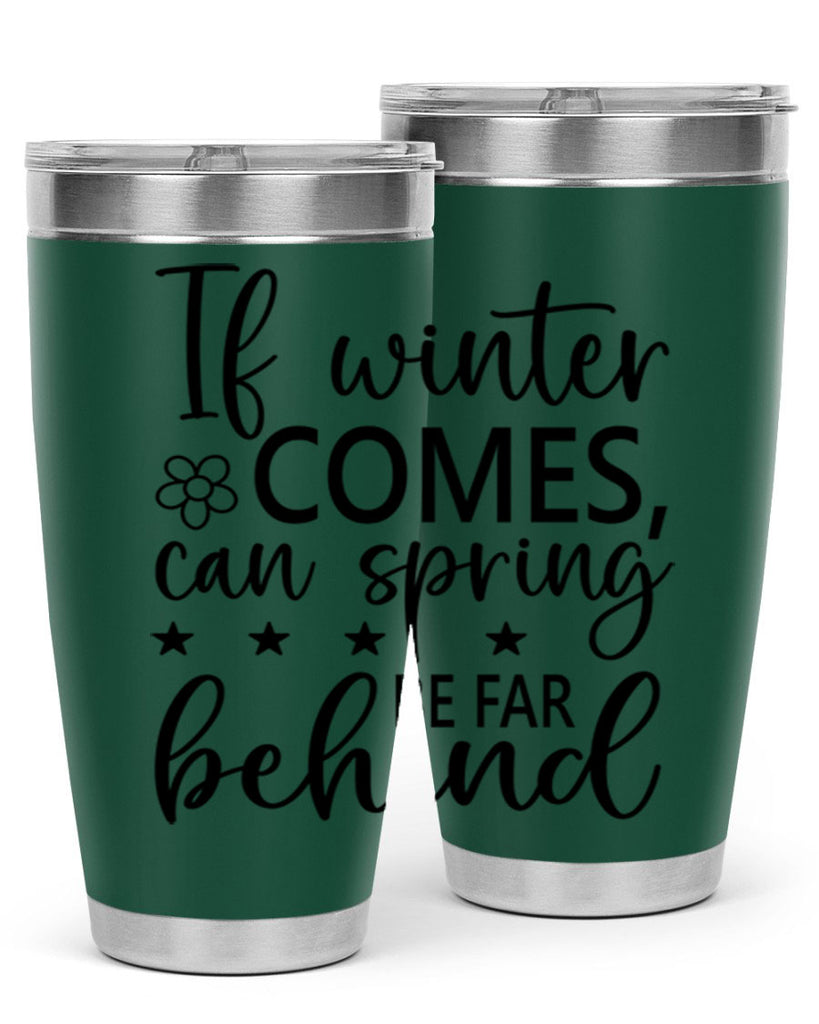 If winter comes can spring 274#- spring- Tumbler