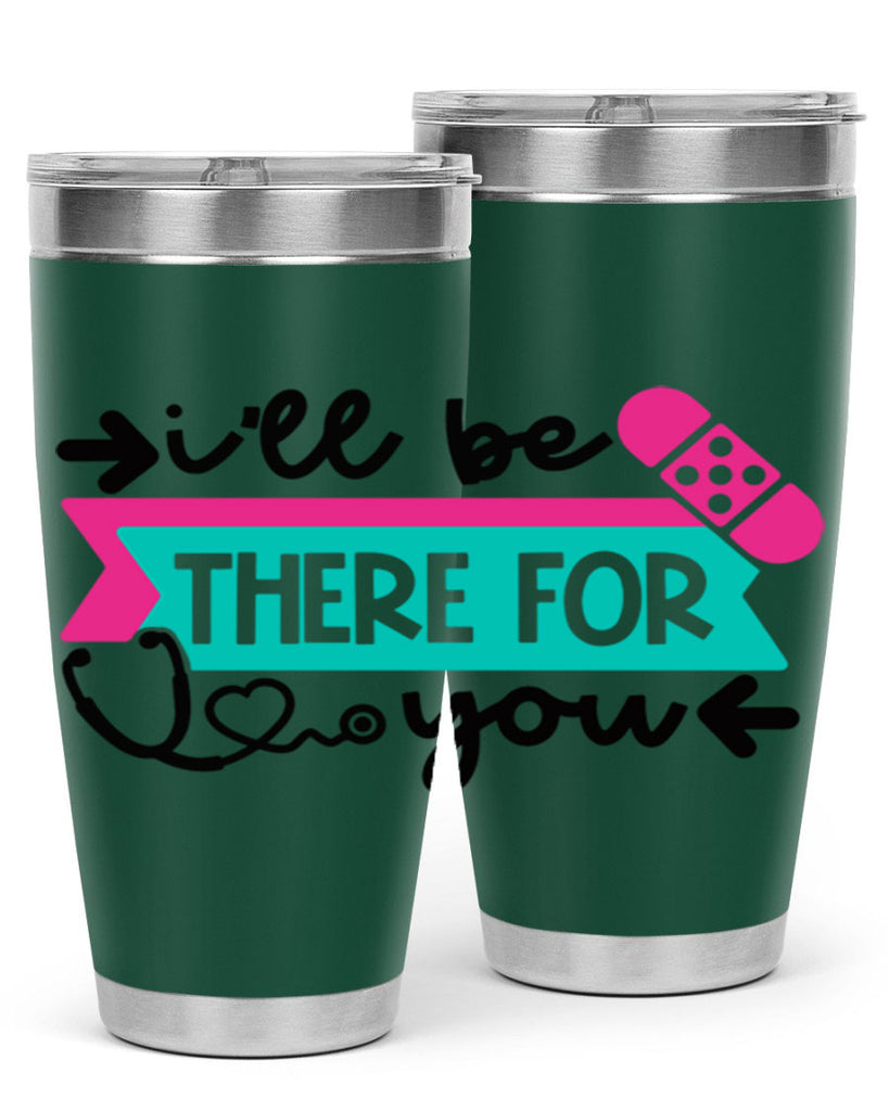 Ill Be There For You Style Style 160#- nurse- tumbler