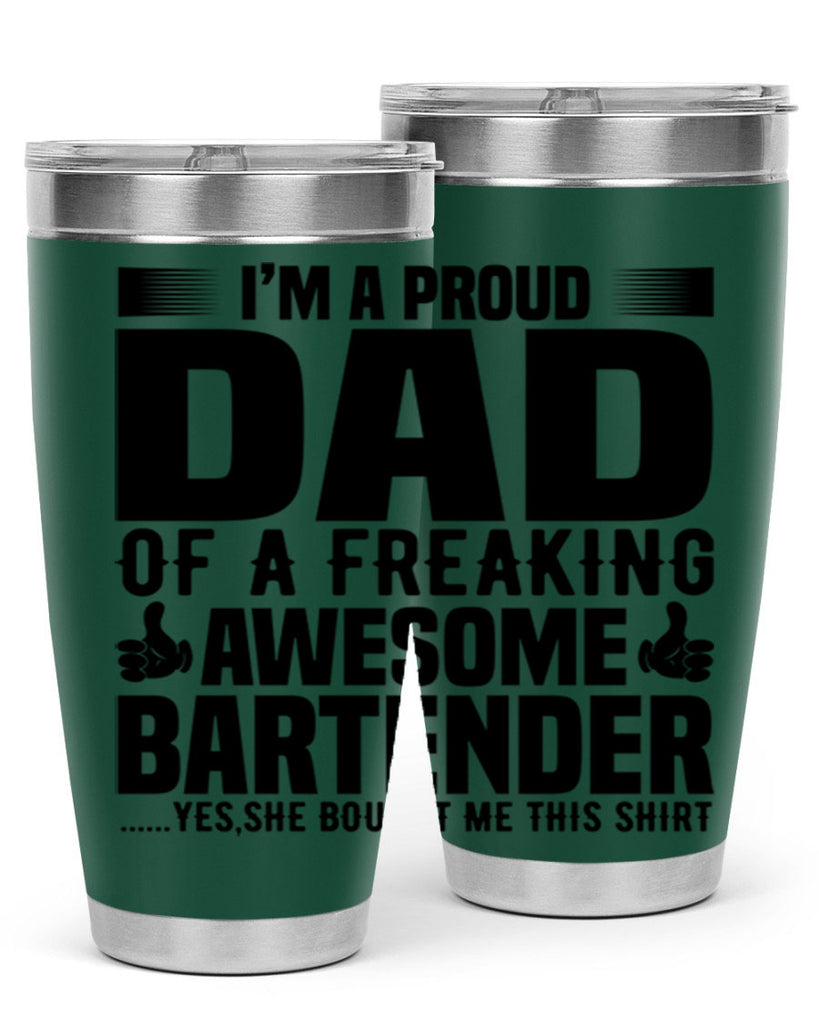 Im a proud dad Style 19#- bartender- tumbler