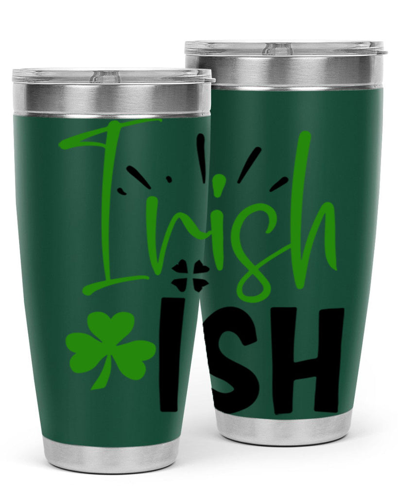 Irish Ish Style 157#- St Patricks Day- Tumbler