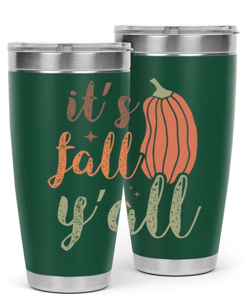 Its Fall Yall 376#- fall- Tumbler