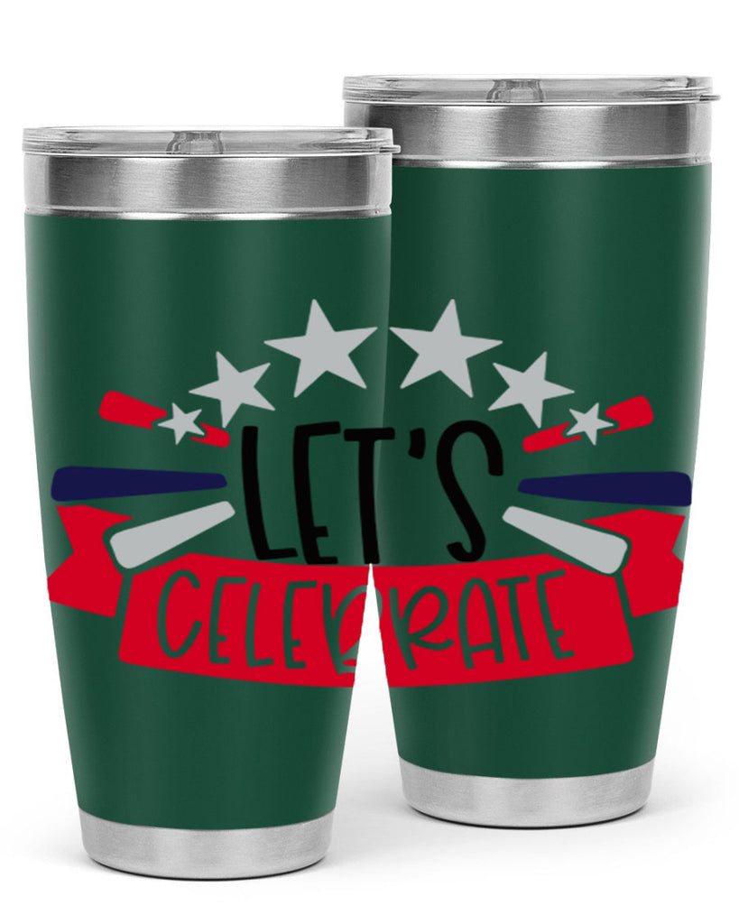 Lets Celebrate Style 160#- Fourt Of July- Tumbler