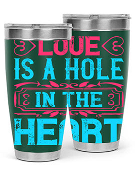 Love is a hole in the heart Style 31#- dog- Tumbler