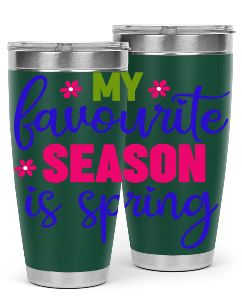 My Favourite Season is Spring 346#- spring- Tumbler