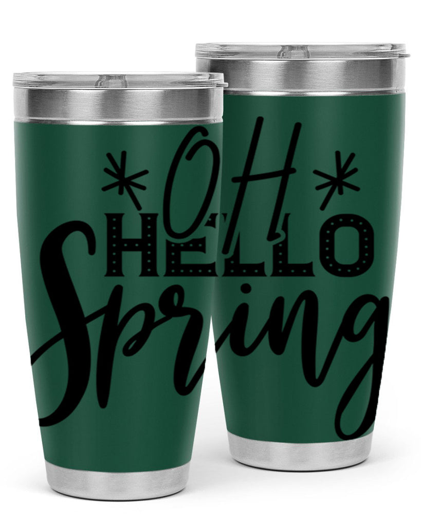 OH HELLO SPRING  383#- spring- Tumbler