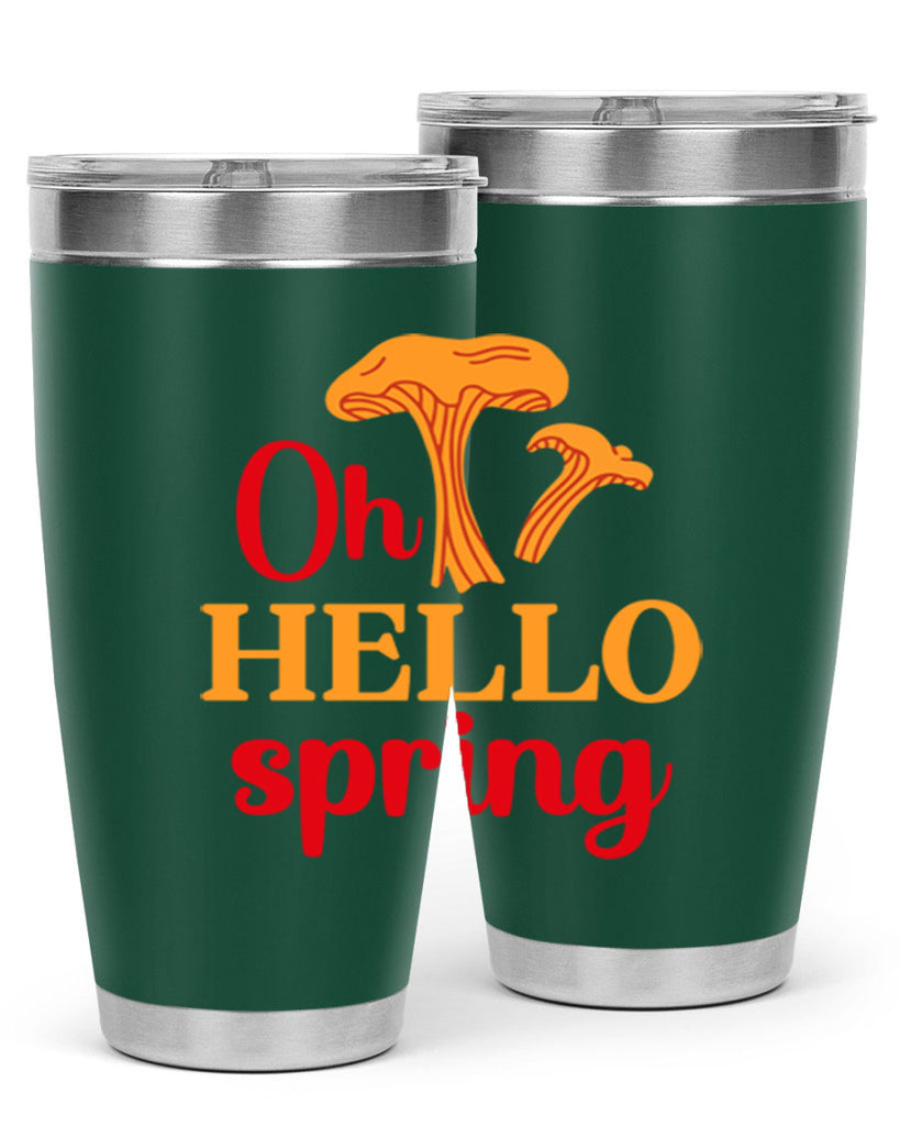 Oh hello spring 364#- spring- Tumbler