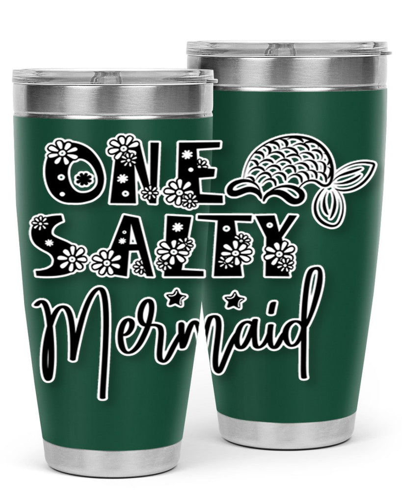 One Salty Mermaid 527#- mermaid- Tumbler