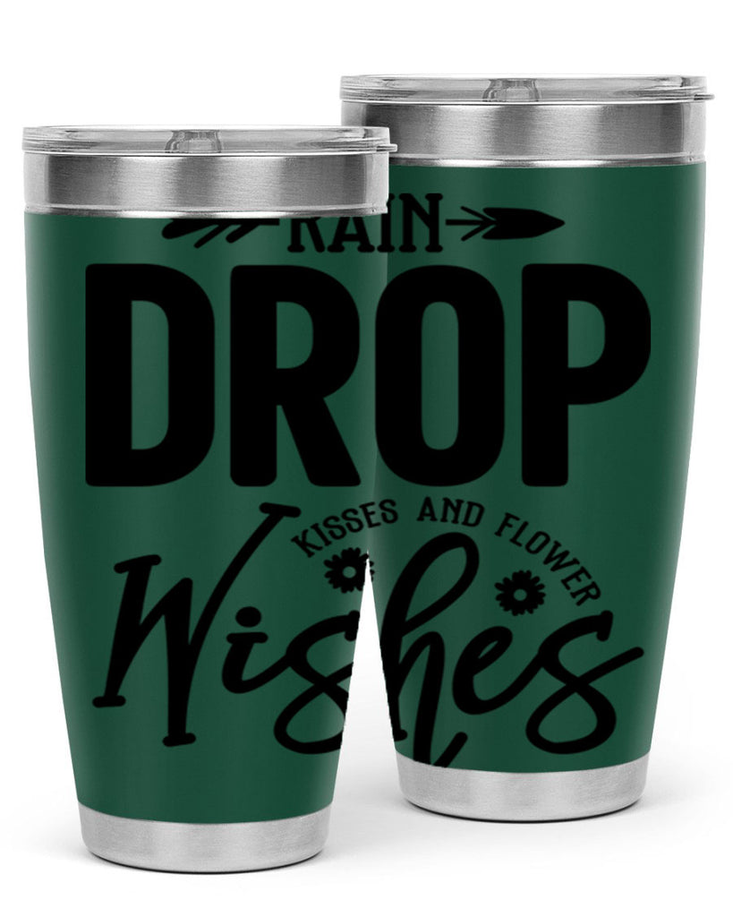 Rain Drop Kisses and Flower Wishes397#- spring- Tumbler