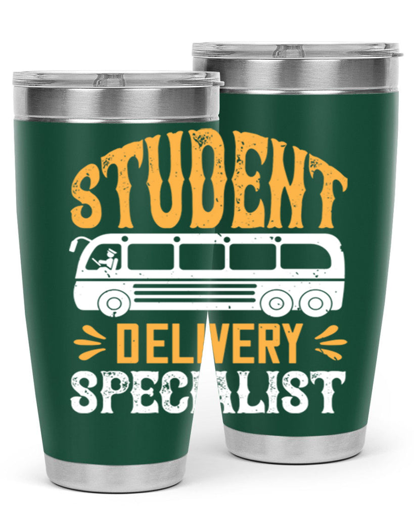 STUDENT DELIVERY SPECIALIST Style 16#- bus driver- tumbler