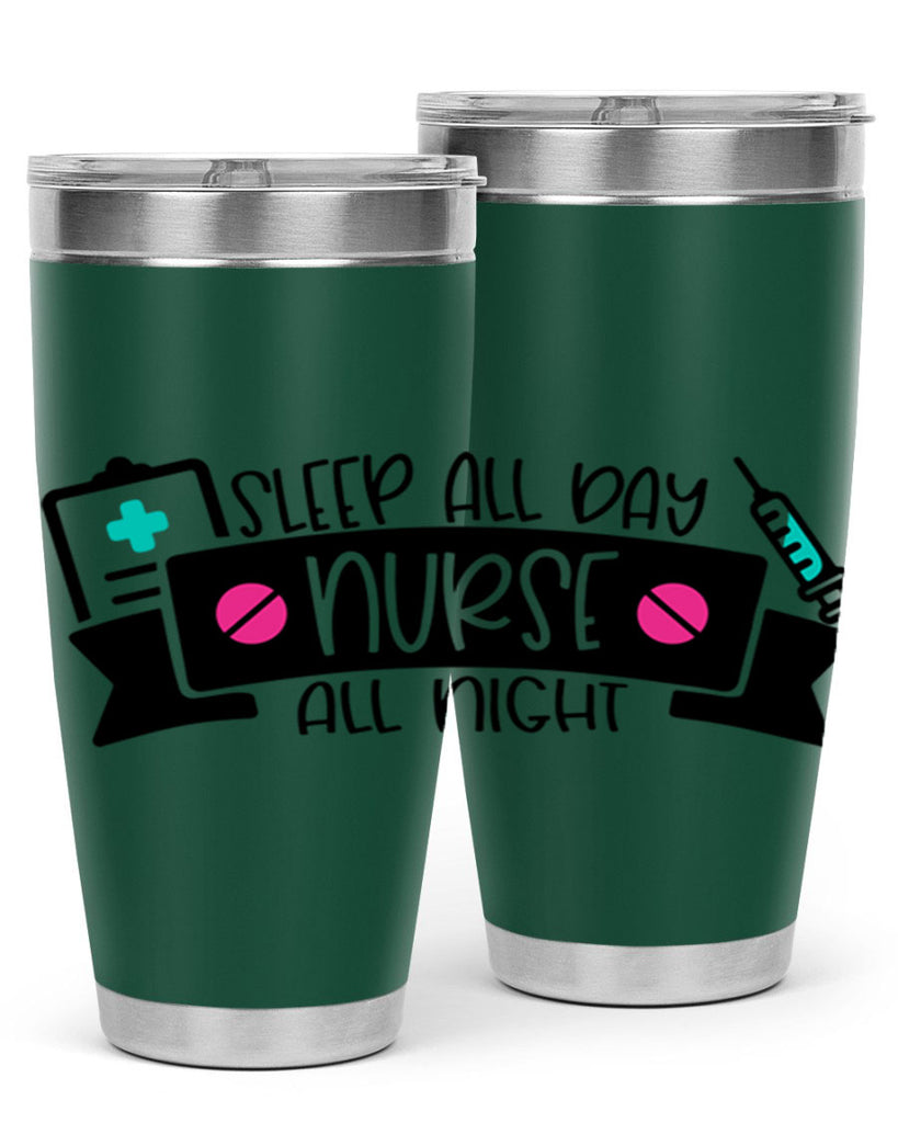 Sleep All Day Nurse All Night Style Style 37#- nurse- tumbler