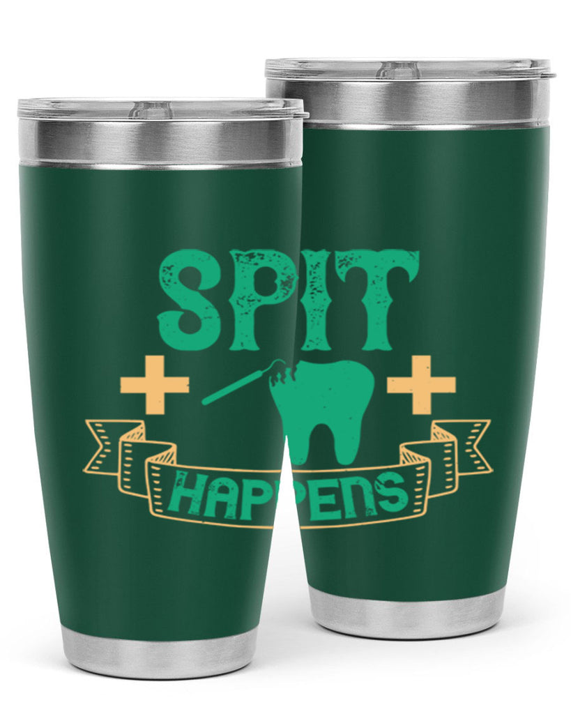 Spit happens Style 19#- dentist- tumbler