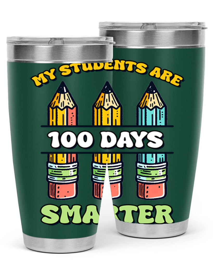 Teacher My Students Are 100 57#- 100 days of school- Tumbler