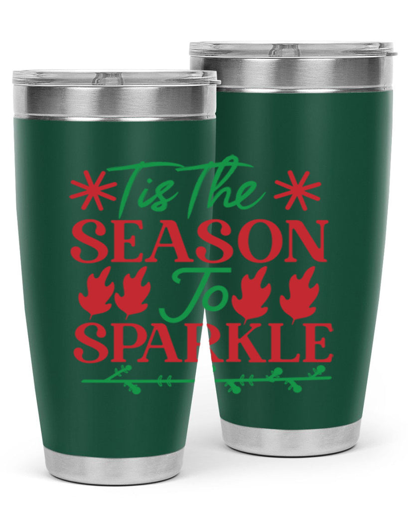 Tis The Season To Sparkle 419#- winter- Tumbler