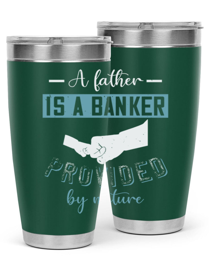 a father is a banker 168#- fathers day- Tumbler