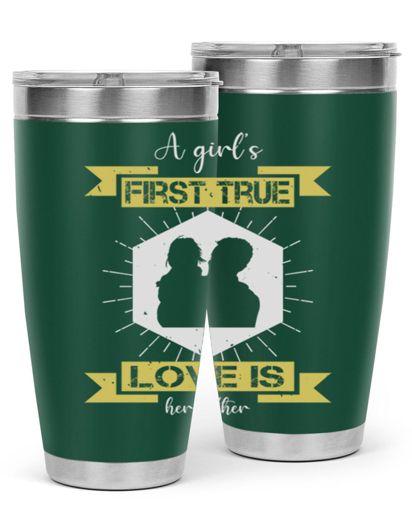 a girl’s first true love 119#- fathers day- Tumbler