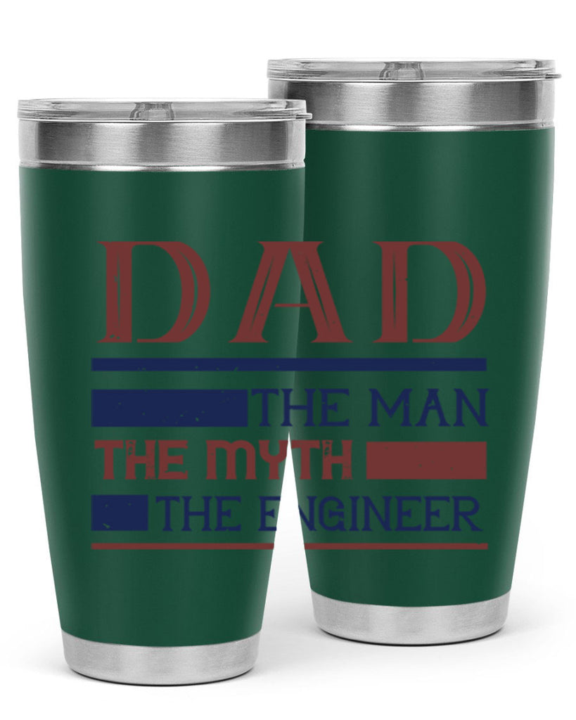 dad the man the myth the engineer Style 24#- engineer- tumbler