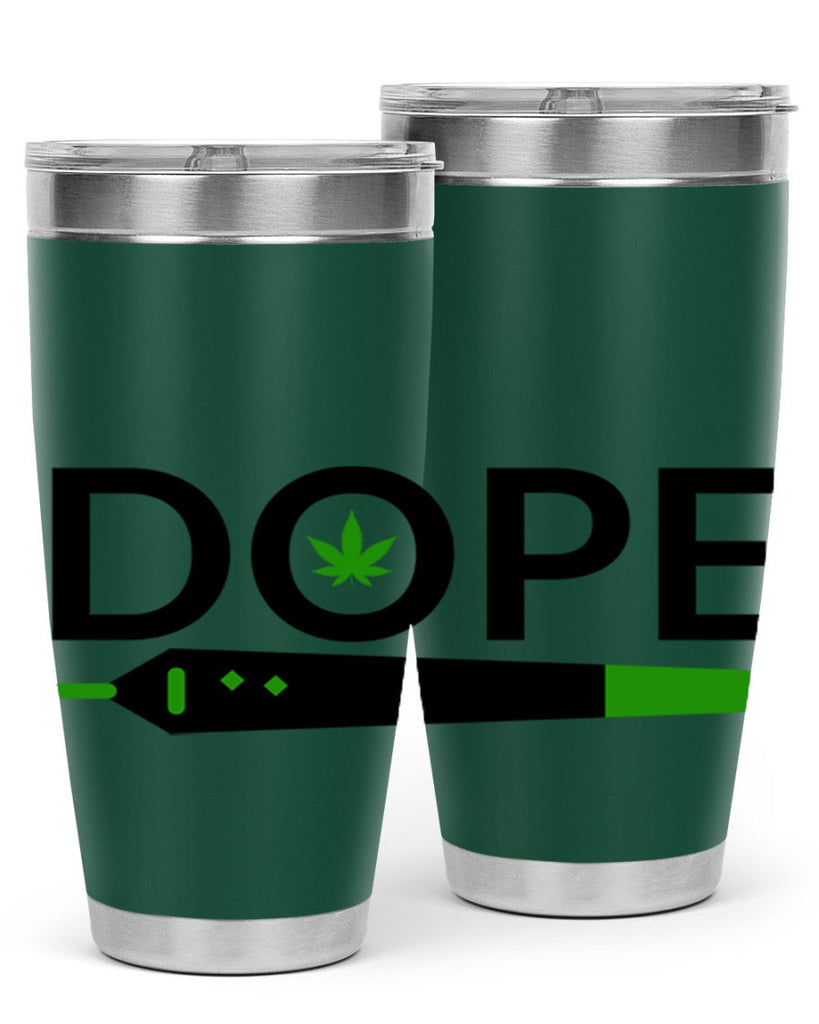 dope 78#- marijuana- Tumbler