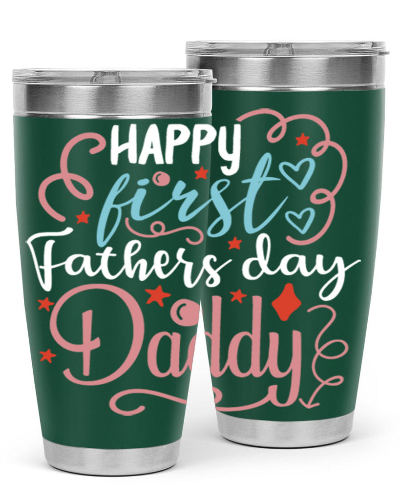 happy first fathers day daddy 90#- fathers day- Tumbler