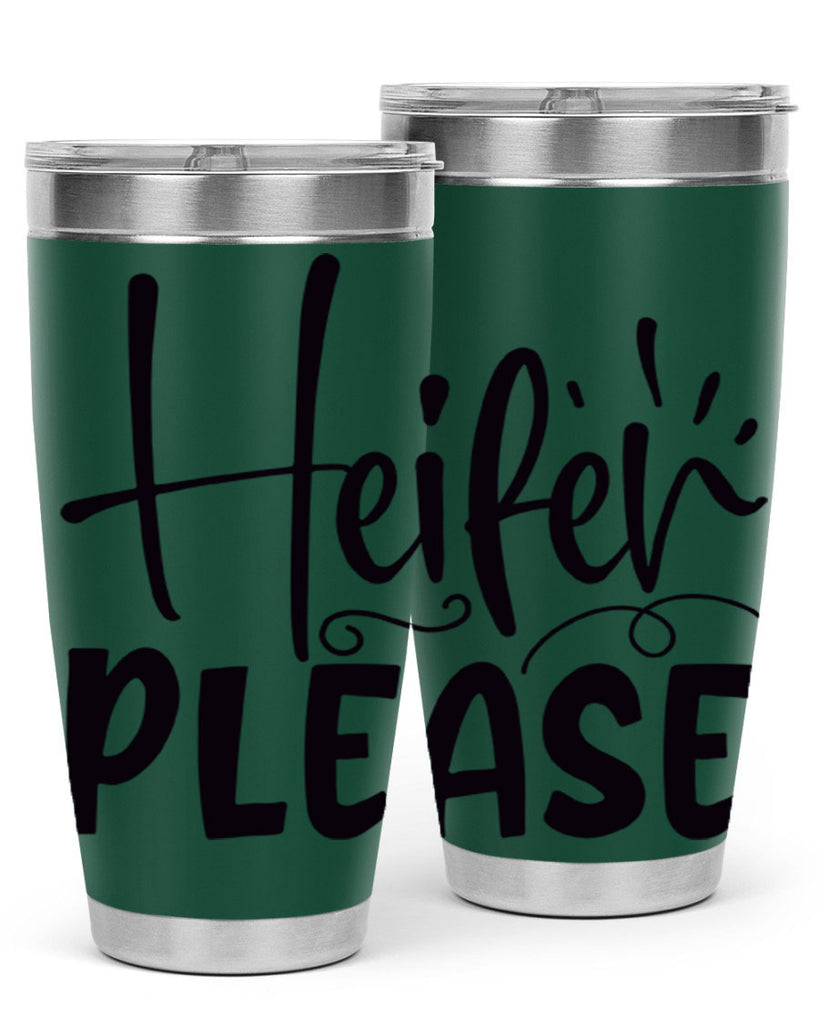 heifer please 91#- kitchen- Tumbler