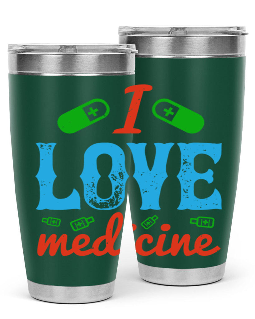 i love medicine Style 46#- medical- tumbler