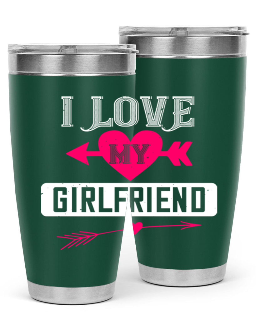 i love my girlfriend 54#- valentines day- Tumbler