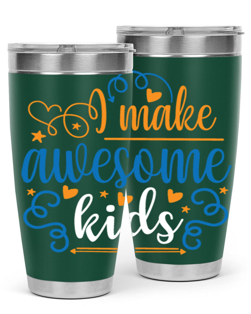 i make awesome kids 88#- fathers day- Tumbler