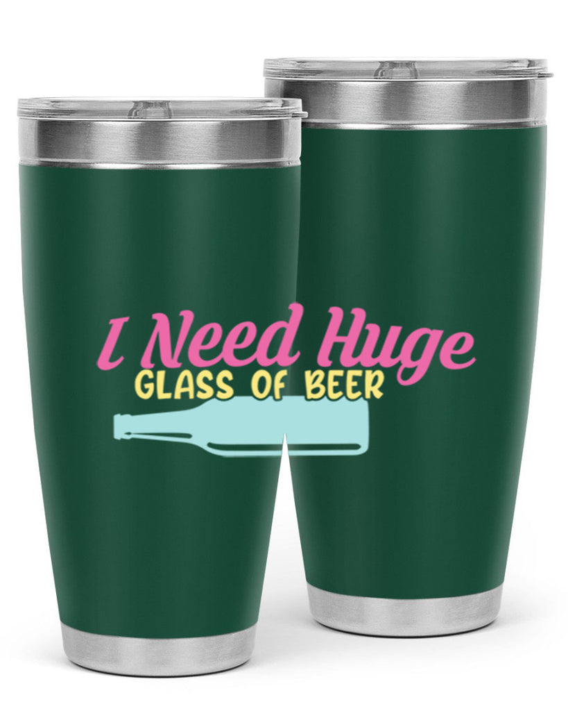 i need huge glass of beer 143#- beer- Tumbler