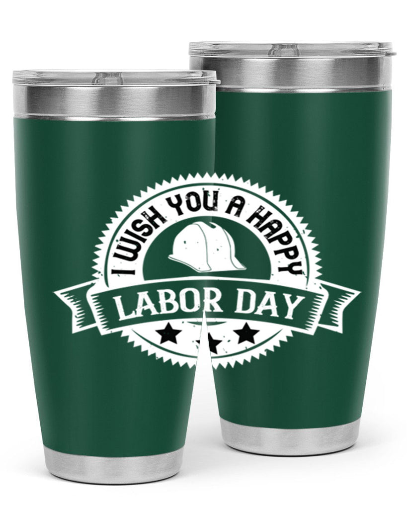 i wish you a happy labor day 37#- labor day- Tumbler