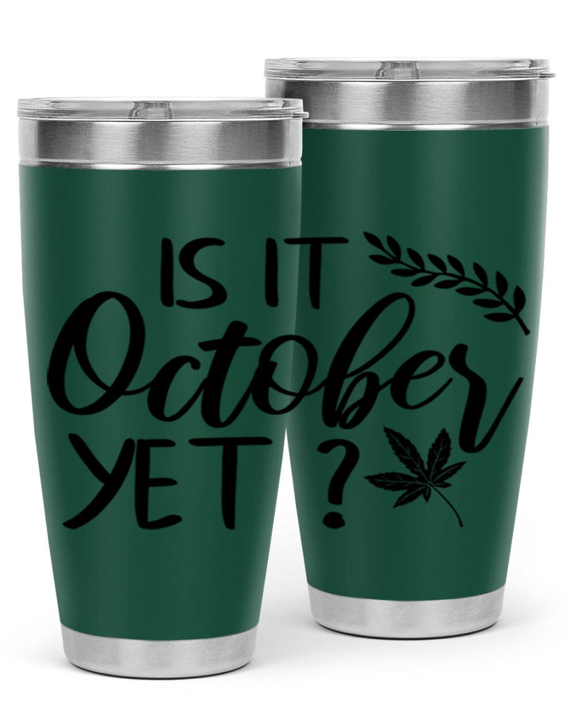 is it october yet 357#- fall- Tumbler