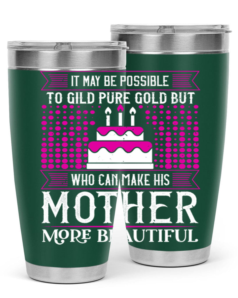 it may be possible to 71#- mothers day- Tumbler