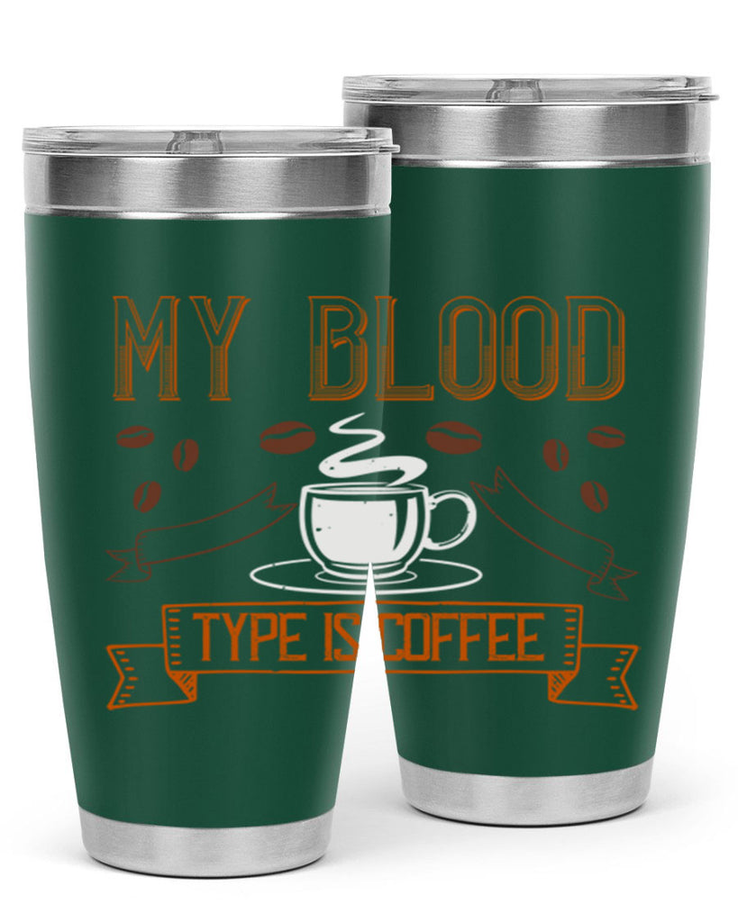 my blood type is coffee 236#- coffee- Tumbler