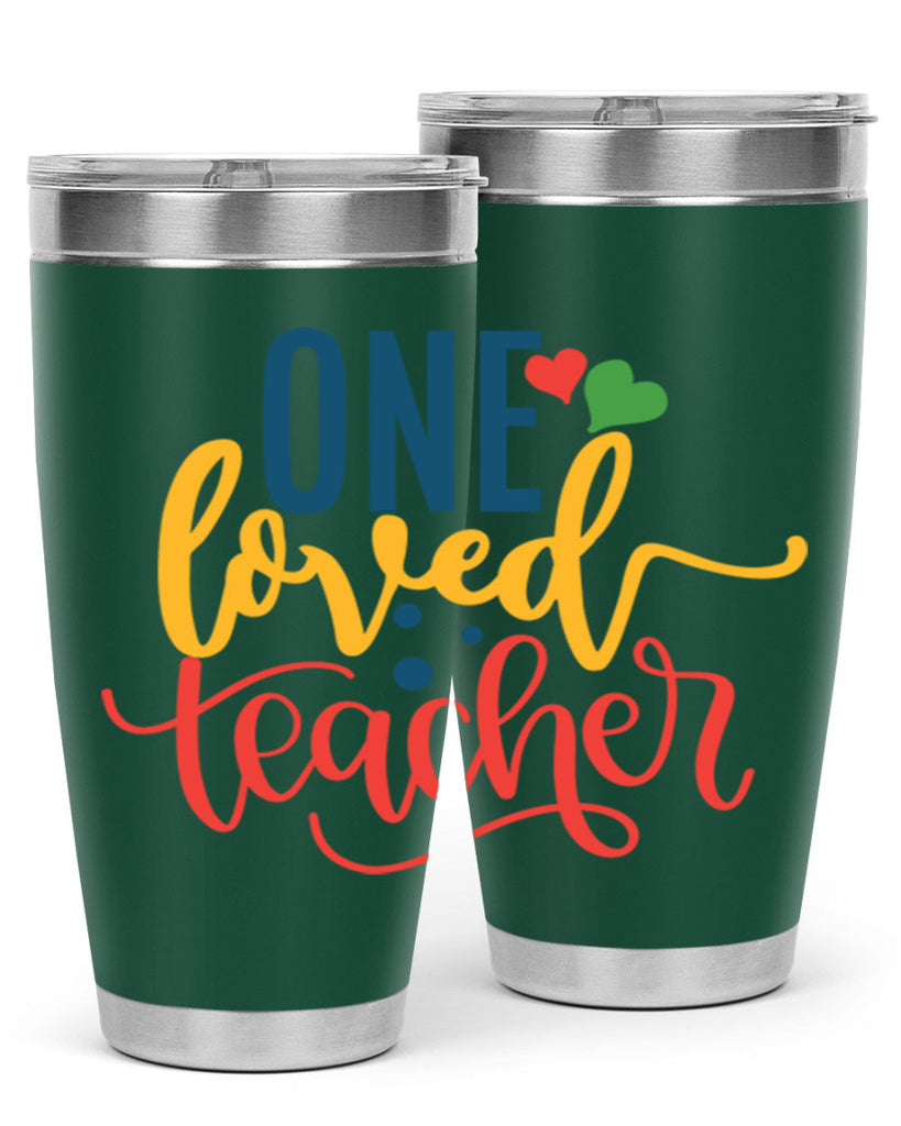 one loved teacher Style 165#- teacher- tumbler